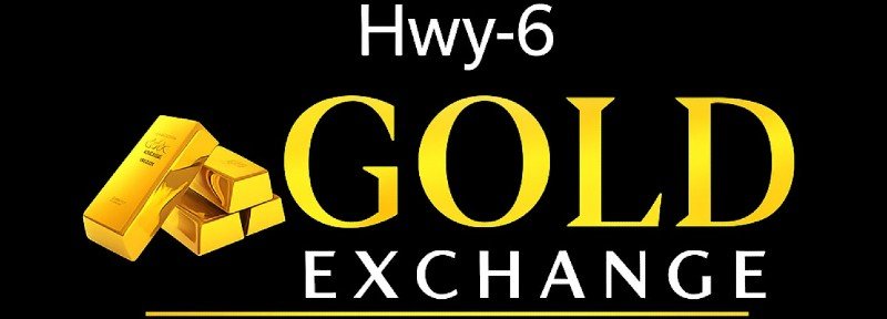 Hwy6 Gold Exchange